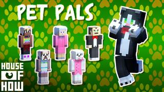 Thumbnail of the Minecraft Bedrock Marketplace product Pet Pals created by House of How.