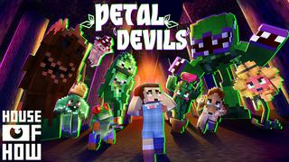 Thumbnail of the Minecraft Bedrock Marketplace product Petal Devils created by House of How.