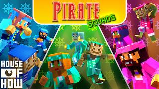 Thumbnail of the Minecraft Bedrock Marketplace product Pirate Squads created by House of How.