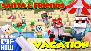 Thumbnail of the Minecraft Bedrock Marketplace product Santa and Friends Vacation created by House of How.