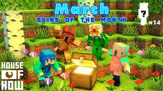 Thumbnail of the Minecraft Bedrock Marketplace product Skins of the Month - March created by House of How.