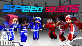 Thumbnail of the Minecraft Bedrock Marketplace product Speed Squads created by House of How.