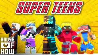 Thumbnail of the Minecraft Bedrock Marketplace product Super Teens created by House of How.