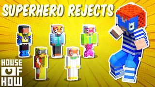 Thumbnail of the Minecraft Bedrock Marketplace product Superhero Rejects created by House of How.