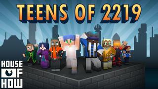 Thumbnail of the Minecraft Bedrock Marketplace product Teens of 2219 created by House of How.