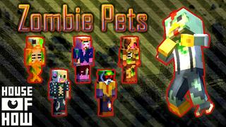 Thumbnail of the Minecraft Bedrock Marketplace product Zombie Pets created by House of How.