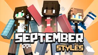 Thumbnail of the Minecraft Bedrock Marketplace product September Styles created by Impulse.