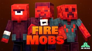 Thumbnail of the Minecraft Bedrock Marketplace product Fire Mobs created by In Mine.