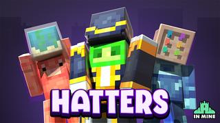 Thumbnail of the Minecraft Bedrock Marketplace product Hatters created by In Mine.