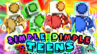 Thumbnail of the Minecraft Bedrock Marketplace product Simple Dimple Teens created by In Mine.