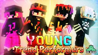 Thumbnail of the Minecraft Bedrock Marketplace product Young Trend Performers created by In Mine.