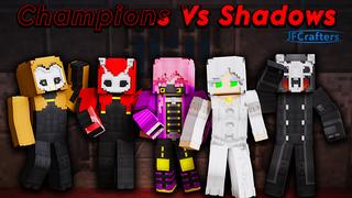 Thumbnail of the Minecraft Bedrock Marketplace product Champions Vs Shadows created by JFCrafters.