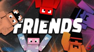 Thumbnail of the Minecraft Bedrock Marketplace product Friends created by JFCrafters.