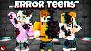 Thumbnail of the Minecraft Bedrock Marketplace product Error Teens created by KA Studios.
