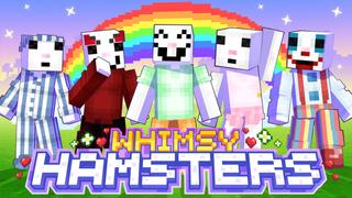 Thumbnail of the Minecraft Bedrock Marketplace product Whimsy Hamsters created by Kirill Studios.