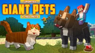 Thumbnail of the Minecraft Bedrock Marketplace product Giant Pets created by Lifeboat.