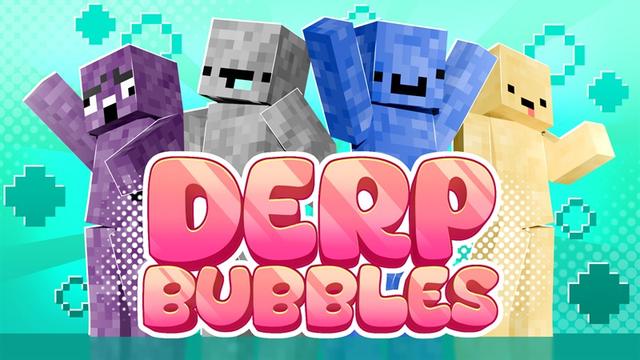 Thumbnail of the Minecraft Bedrock Marketplace product Derp Bubbles created by Lore Studios.