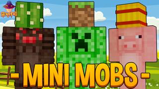Thumbnail of the Minecraft Bedrock Marketplace product Mini Mobs created by Magefall.