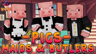Thumbnail of the Minecraft Bedrock Marketplace product Pigs: Maids and Butlers created by Magefall.