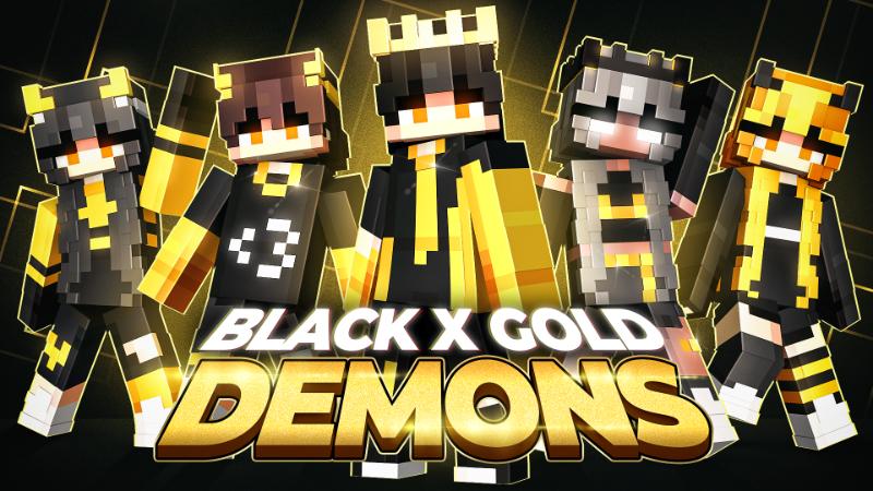 Thumbnail of the Minecraft Bedrock Marketplace product Black X Gold Demons created by ManaLabs Inc.