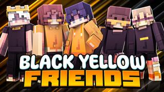 Thumbnail of the Minecraft Bedrock Marketplace product Black Yellow Friends created by ManaLabs Inc.