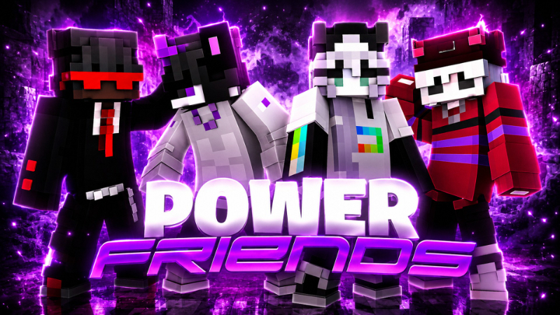 Thumbnail of the Minecraft Bedrock Marketplace product Power Friends created by ManaLabs Inc.
