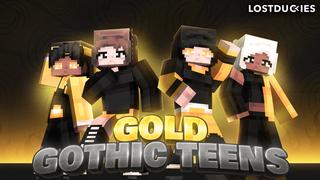 Thumbnail of the Minecraft Bedrock Marketplace product Gold Gothic Teens created by Master Duckies.