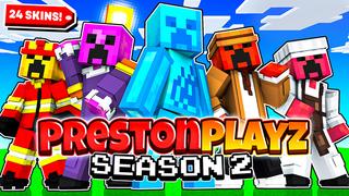 Thumbnail of the Minecraft Bedrock Marketplace product PrestonPlayz Season 2 created by FireGames.