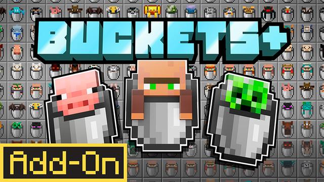 Thumbnail of the Minecraft Bedrock Marketplace product Buckets+ Add-On created by MelonBP.
