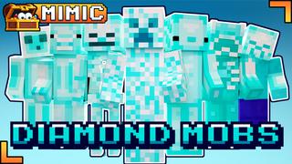 Thumbnail of the Minecraft Bedrock Marketplace product Diamond Mobs created by Mimic.