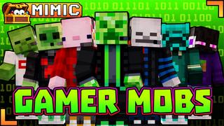 Thumbnail of the Minecraft Bedrock Marketplace product Gamer Mobs created by Mimic.