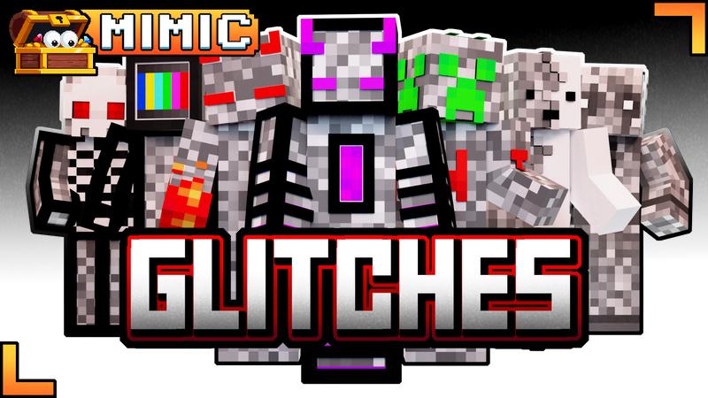 Glitches by Mimic | CHUNK - Minecraft Bedrock Marketplace Explorer