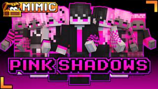Thumbnail of the Minecraft Bedrock Marketplace product Pink Shadows created by Mimic.