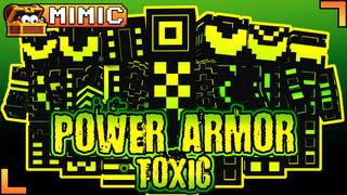 Thumbnail of the Minecraft Bedrock Marketplace product Power Armor: Toxic created by Mimic.