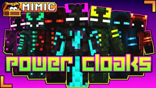 Thumbnail of the Minecraft Bedrock Marketplace product Power Cloaks created by Mimic.