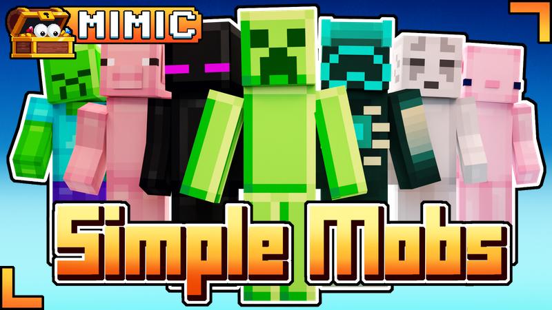 Simple Mobs by Mimic | CHUNK - Minecraft Bedrock Marketplace Explorer