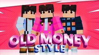Thumbnail of the Minecraft Bedrock Marketplace product Old Money Style created by Mine-North.
