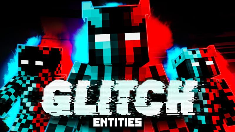 Thumbnail of the Minecraft Bedrock Marketplace product Glitch Entities created by MineParty Studios.