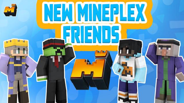 Thumbnail of the Minecraft Bedrock Marketplace product New Mineplex Friends created by Mineplex.