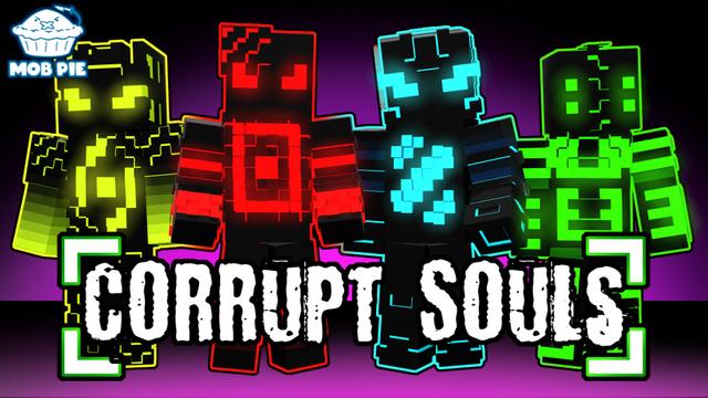 Thumbnail of the Minecraft Bedrock Marketplace product Corrupt Souls created by Mob Pie.