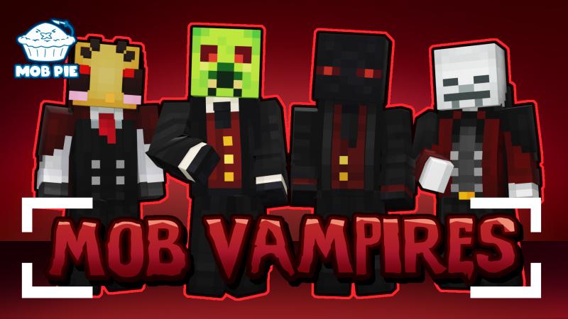 Mob Vampires by Mob Pie | CHUNK - Minecraft Bedrock Marketplace Explorer