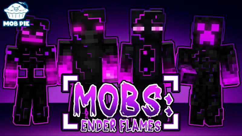 Mobs: Ender Flames by Mob Pie | CHUNK - Minecraft Bedrock Marketplace ...