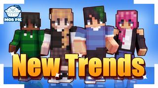 Thumbnail of the Minecraft Bedrock Marketplace product New Trends created by Mob Pie.