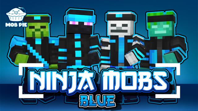 Thumbnail of the Minecraft Bedrock Marketplace product Ninja Mobs: Blue created by Mob Pie.
