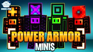 Thumbnail of the Minecraft Bedrock Marketplace product Power Armor: Minis created by Mob Pie.