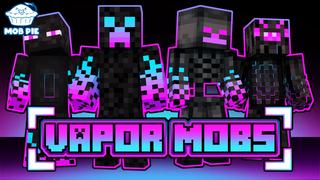 Thumbnail of the Minecraft Bedrock Marketplace product Vapor Mobs created by Mob Pie.