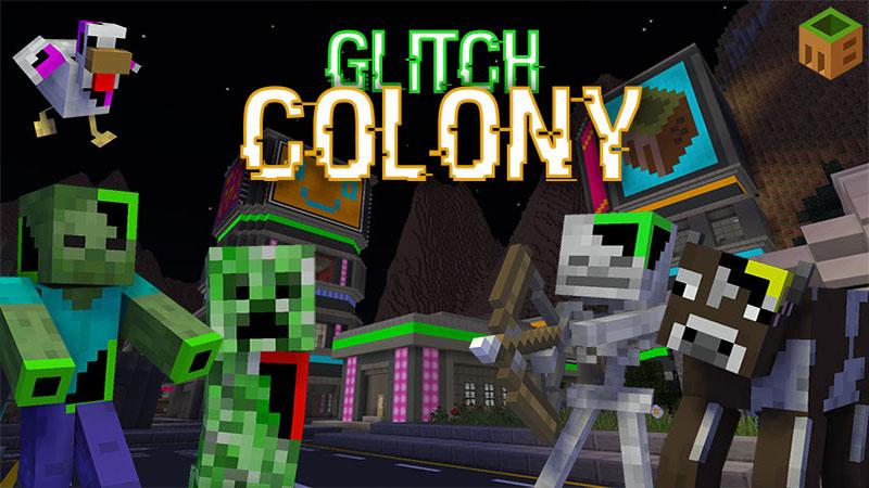 Glitch Colony by MobBlocks | CHUNK - Minecraft Bedrock Marketplace Explorer