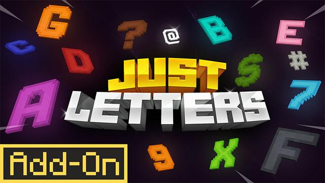 Thumbnail of the Minecraft Bedrock Marketplace product Just Letters Add-On created by MobBlocks.