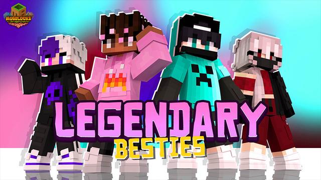 Thumbnail of the Minecraft Bedrock Marketplace product Legendary Besties created by MobBlocks.