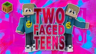 Thumbnail of the Minecraft Bedrock Marketplace product Two Faced Teens created by MobBlocks.